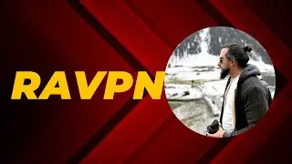 RAVPN Explained - Cisco Secure Access 