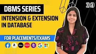 L39 : Intension and Extension in Database | Complete DBMS Course