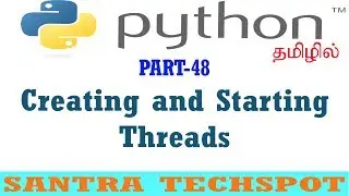 #48 | Python Tutorials in Tamil | Creating and Starting Thread in Python Using Threading Package