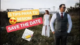 IDEAS PARA SESION DE FOTOS PREBODA/5 TIPS PARA TU SESION DE FOTOS SAVE THE DATE