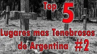 Top 5 Lugares Mas Tenebrosos de Argentina !! (Capitulo 2)