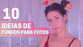 10 IDEIAS DE FUNDOS PARA FOTOS - Fundos Fáceis e Baratos