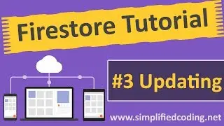 #3 Firestore Android Tutorial - Updating Data