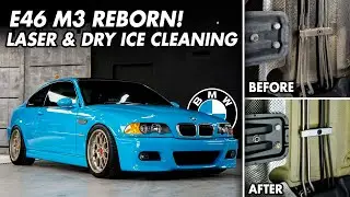 E46 M3 Reborn: Laser Cleaning & Dry Ice Blast!