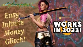 CYBERPUNK 2077 - EASY AMAZING INFINITE MONEY GLITCH! Works In 2023 And After Patch 1.61!