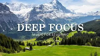 Ambient Study Music To Concentrate - Music for Studying, Concentration and Memory, Study Music 