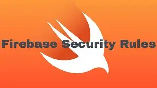Firebase Security Rules