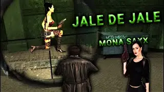 MAX PAYNE - [ JALE DE JALE ] mona sax factory ✔