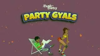 Musicbwoy party Gyals Visualizer