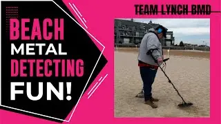 🎧 TEAM LYNCH BMD: BEACH METAL DETECTING FUN!