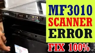 Cannon MF 3010 Scanner Error Repair | Replace