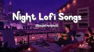 First Love Lofi Mashup💕Slowed & Reverb❤ Arijit Singh Love Mashup 😍 Heart Touching Songs #lofi#love