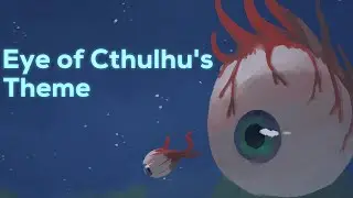 Terraria Infernum Mod Music - "Seer of the Night (Revisited)" - Remade Theme of The Eye of Cthulhu