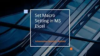 Set Macro Setting in MS Excel