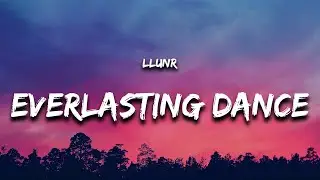 Llunr - Everlasting Dance (Lyrics)