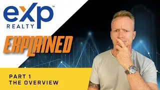 EXP Realty Explained 2022 - Overview | EXP Realty For New Agents | EXP Realty
