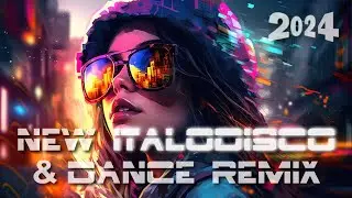 ITALODISCO NEW STYLE & DANCE REMIX 2024 Vol. 43 by SP 