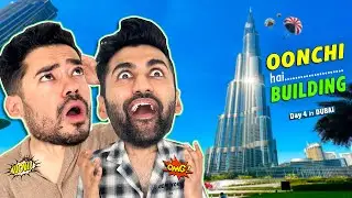 Burj Khalifa ke TOP pe DIL DHAK DHAK ho rela hai 😨 | Dubai Vlog Day 4 | Funyaasi YT 