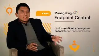 Qualitas gestiona y protege sus endpoints con Endpoint Central | ManageEngine LATAM