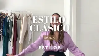ESTILOS DE ROPA - Estilo clásico / Asesora de imagen