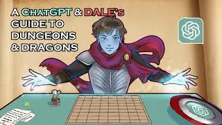 A ChatGPT and Dale's guide to Dungeons and Dragons - Artificer
