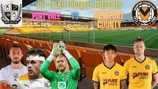 PORT VALE VS NEWPORT COUNTY EFL LEAGUE 2 WATCHALONG JSY TALKS FOOTBALL