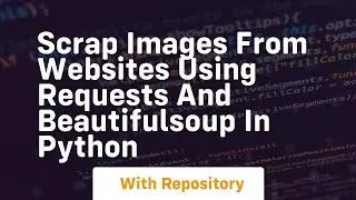 Scrap images from websites using requests and beautifulsoup in python