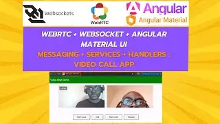 🔥 Full Featured Video Call App WebRTC + WebSocket + Angular Material UI  - Messaging + Handlers - 04