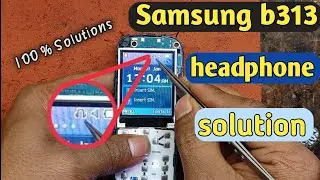 Samsung b313e headphone mode solution