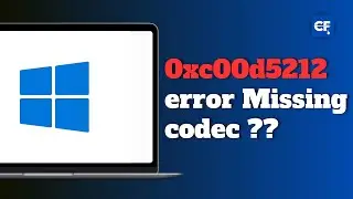 How to Fix This item was encoded in a format that's not supported 0xc00d5212 error Missing codec