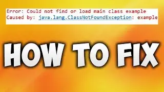 How to Fix Could Not Find or Load Main Class in Java Eclipse - Easy Error Solutions
