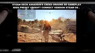 Steam Deck Assassin's Creed Origins SD Card Gameplay Steam OS Ubisoft Connect | High Preset