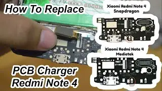 How To Replace PCB Charger Xiaomi Redmi Note 4 || Cara Ganti Connector Charger HP Xiaomi