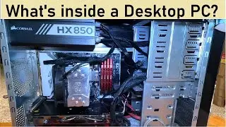 What's inside a Desktop PC?