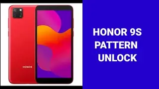 How to Unlock Pattern Lock Honor 9S | Honor 9S Hard Reset