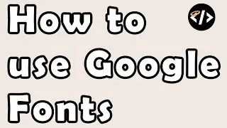 How to Use Google Fonts - Code Quickie #13