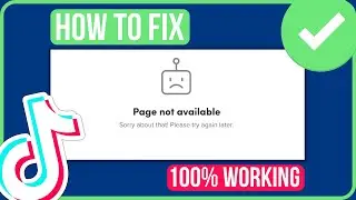 TIKTOK PAGE NOT AVAILABLE PC FIX | How to Fix Tiktok Website Not Working