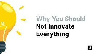 Why You Should Not Innovate Everything in UX?
