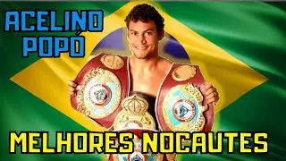 Acelino POPÓ TOP NOCAUTES