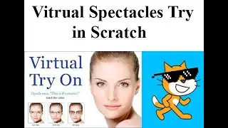 Virtual Spectacles Try App in Scratch 