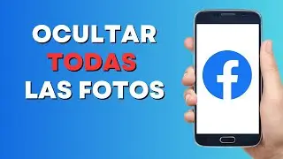 Cómo Ocultar Todas las Fotos de Facebook