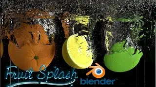 Blender 3D Fruit Splash - Rendered With Cycles HD