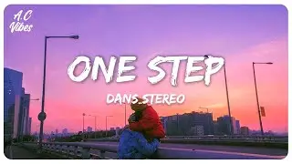 dans_stereo - One Step (Lyric Video)