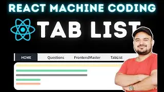 React Tab List Component - EP1 | React Machine Coding Series by Frontend Master 