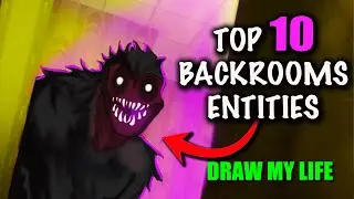 Top 10 Dangerous  Backrooms Creatures | Draw My Life