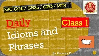 DAILY  Idioms and phrase Class -(1)  | FOR SSC AND OTHER COMPETITVE EXAMS.