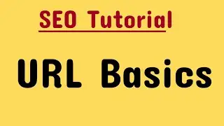 Uniform Resource Locator (URL) | URL  components | URL Structure | SEO Tutorials