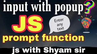 prompt function in JavaScript||use of prompt in javascript,prompt js||prompt in javascript