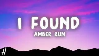 Amber Run - I Found (Lyrics)