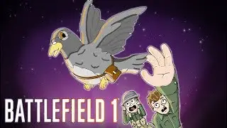 Battlefield 1 Funny Moments - CATCH THE  PIGEON!